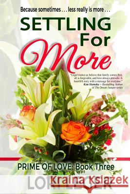 Settling For More Leger, Lori 9781977761514 Createspace Independent Publishing Platform