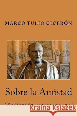 Sobre la Amistad Rivas, Anton 9781977762368 Createspace Independent Publishing Platform