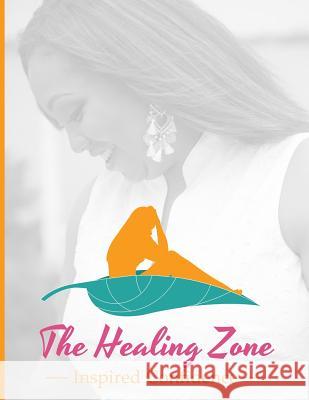 The Healing Zone Neta Vaught 9781977765864