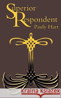 Superior Respondent Pauly Hart 9781977785596