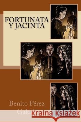 Fortunata y Jacinta Benito Pere Anton Rivas 9781977786173 Createspace Independent Publishing Platform