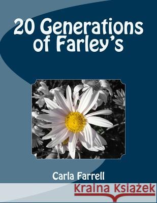 20 Generations of Farley's Carla Farrell 9781977788061