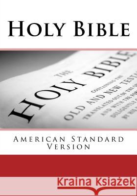 Holy Bible: American Standard Version Rj&wc Press                              Dr Justin Ime 9781977803948 Createspace Independent Publishing Platform