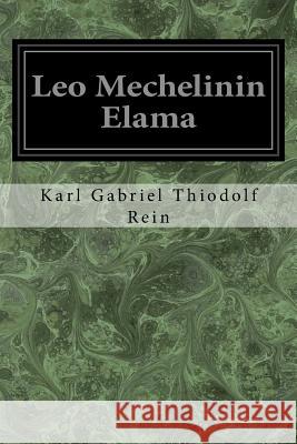 Leo Mechelinin Elama Karl Gabriel Thiodol 9781977806277