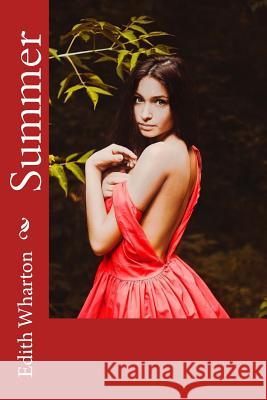 Summer Edith Wharton 9781977808745 Createspace Independent Publishing Platform