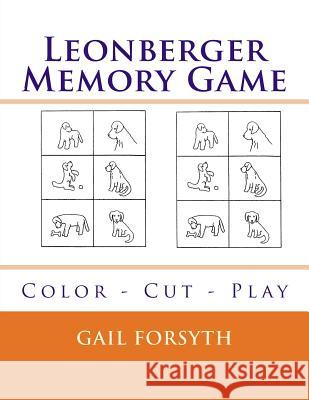 Leonberger Memory Game: Color - Cut - Play Gail Forsyth 9781977815262