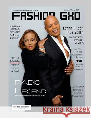 Fashion Gxd Magazine: Radio Legend - Over two decades taking over NYC Air Waves Iciana, Moon 9781977819277 Createspace Independent Publishing Platform