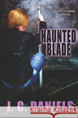 Haunted Blade J. C. Daniels 9781977821577 Createspace Independent Publishing Platform
