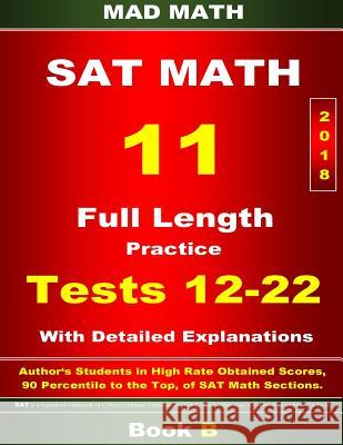 2018 New SAT Math Tests 12-22 Book B John Su 9781977824820 Createspace Independent Publishing Platform