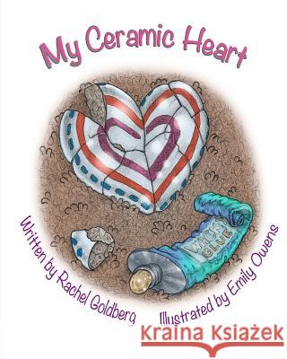 My Ceramic Heart Rachel Goldberg Emily Owens 9781977829085