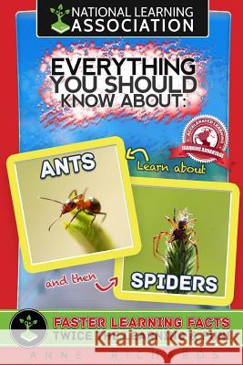Everything You Should Know About: Ants and Spiders Richards, Anne 9781977830814