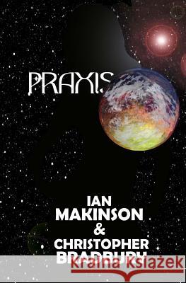 Praxis Christopher Bradbury Ian Makinson 9781977842688