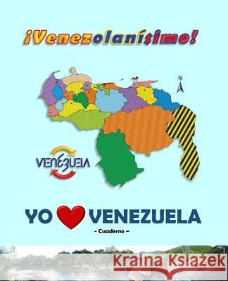 Yo amo Venezuela: ¡Venezolanísimo! Docdigori(r), Documentos Digitales Origi 9781977843401 Createspace Independent Publishing Platform