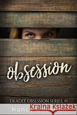 Obsession Nancy Chastain 9781977847102 Createspace Independent Publishing Platform