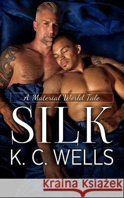 Silk K. C. Wells Michael Craft Meredith Russell 9781977864949