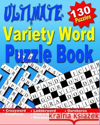 Word Puzzle Book for Adults: Ultimate Word Puzzle Book for Adults and Teenagers (Word Search, Crossword, Ladder Word, Find a Quote, Ouroboros, Pyra Razorsharp Productions 9781977895219