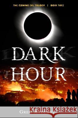 Dark Hour Greg Mitchell 9781977915733