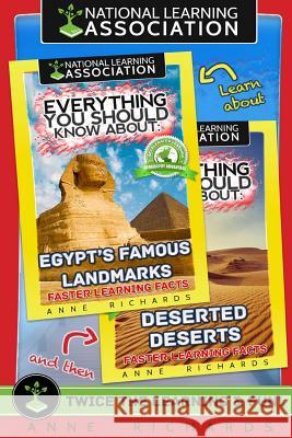 Everything You Should Know About: Deserts and Egypt's Famous Landmarks Anne Richards 9781977923998 Createspace Independent Publishing Platform