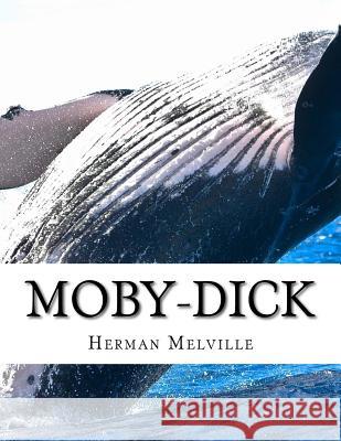 Moby-Dick Herman Melville 9781977928603 Createspace Independent Publishing Platform