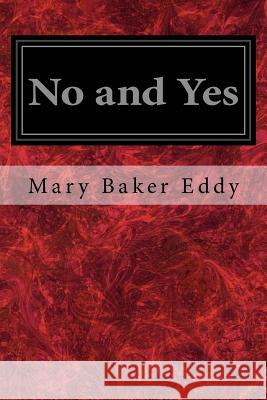 No and Yes Mary Bake 9781977931993 Createspace Independent Publishing Platform