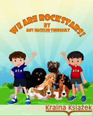 We Are Rockstars Amy Hackler-Thibeault Jubayda Sagor 9781977932754