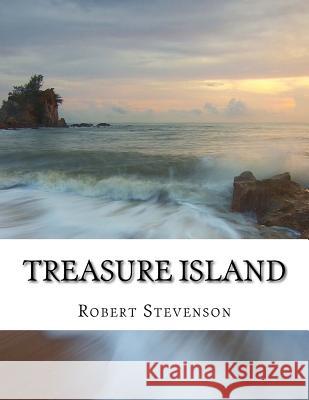 Treasure Island Robert Louis Stevenson 9781977937377 Createspace Independent Publishing Platform