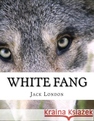 White Fang Jack London 9781977937575