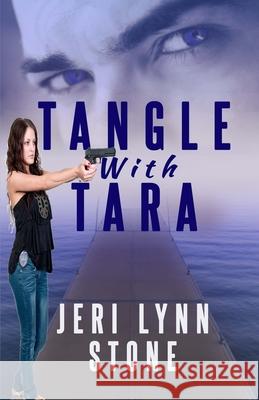 Tangle With Tara Jeri Lynn Stone 9781977939418