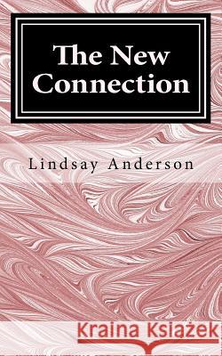 The New Connection Lindsay Anderson 9781977955340
