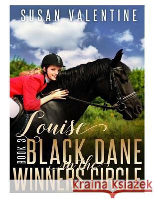 Louise - In The Winners Circle Book 3 Valentine, Susan 9781977963352 Createspace Independent Publishing Platform