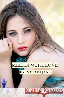 Melisa with Love Natarajan S 9781977967053 Createspace Independent Publishing Platform