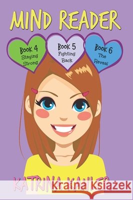 Mind Reader: Part Two - Books 4, 5 & 6 Katrina Kahler 9781977971968