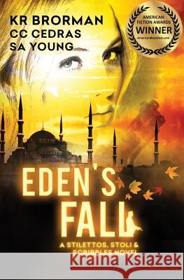 Eden's Fall K. R. Brorman C. C. Cedras S. A. Young 9781977975485 Createspace Independent Publishing Platform