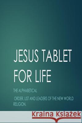 Jesus Tablet for Life MS Arkisha Necoil Jone 9781977976772 Createspace Independent Publishing Platform