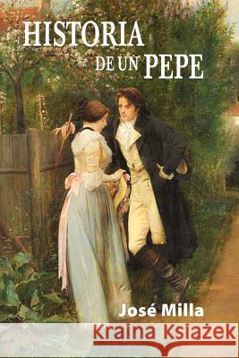 Historia de un pepe Milla, Jose 9781977986450