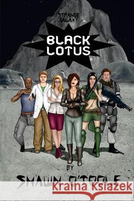 Black Lotus Shawn O'Toole Chris Buffaloe 9781977994394 Createspace Independent Publishing Platform