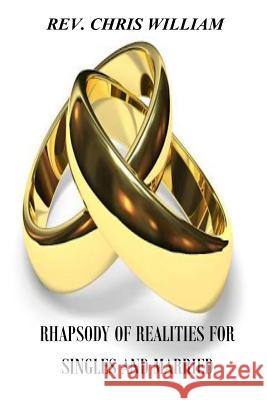Rhapsody of Realities for Singles and Married Rev Chris William 9781978002210 Createspace Independent Publishing Platform