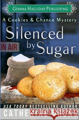 Silenced by Sugar Catherine Bruns 9781978012363