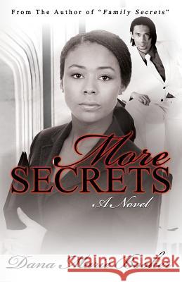 More Secrets Dana Marie Booker 9781978014442 Createspace Independent Publishing Platform