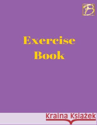 Exercise Book Blessing Theophilus-Israel 9781978016569 Createspace Independent Publishing Platform