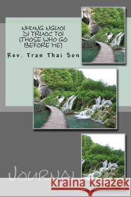 Nhung Nguoi Di Truoc Son Thai Tran 9781978022898 Createspace Independent Publishing Platform