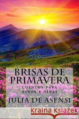 Brisas de primavera: cuentos para niños y niñas Rivas, Anton 9781978025011 Createspace Independent Publishing Platform