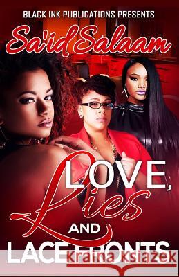 Love, Lies and Lacefronts: A Southern Love Story Sa'id Salaam 9781978025813 Createspace Independent Publishing Platform