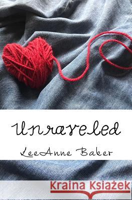 Unraveled Leeanne Baker 9781978043077