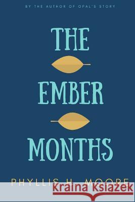 The Ember Months Phyllis H. Moore 9781978051027