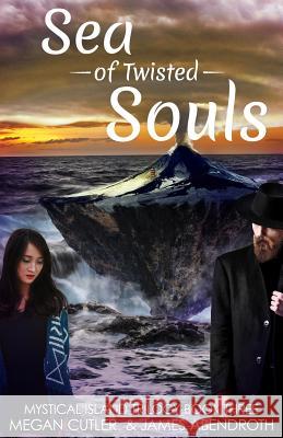 Sea of Twisted Souls Megan Cutler James Abendroth 9781978054554