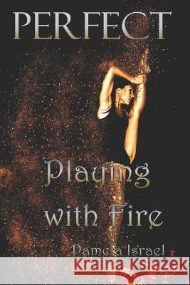 Playing with Fire Pamela Israel 9781978057098