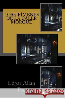 Los crímenes de la calle Morgue Rivas, Anton 9781978057609 Createspace Independent Publishing Platform