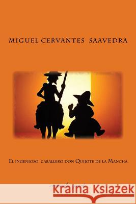 Segunda parte del ingenioso caballero don Quijote de la Mancha Rivas, Anton 9781978058453 Createspace Independent Publishing Platform