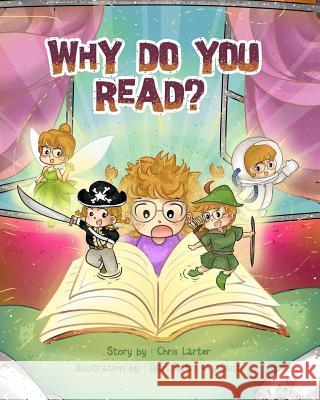 Why Do You Read? Mr Chris Larter Miss Dian Ratr 9781978063808